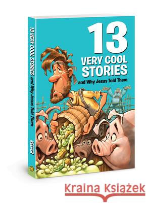 13 Very Cool Stories and Why Jesus Told Them Mikal Keefer 9780784721230 Standard Publishing Company - książka