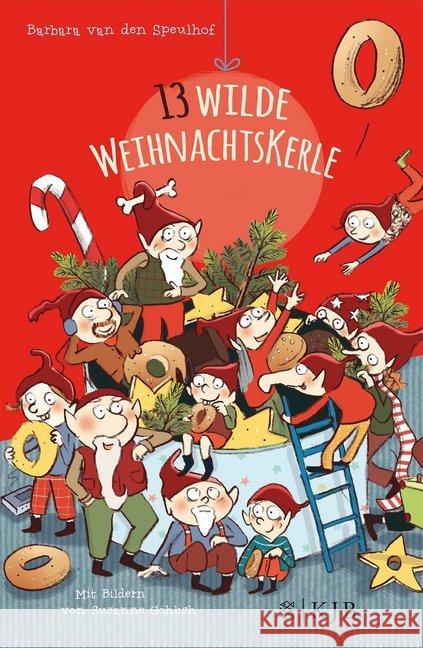 13 wilde Weihnachtskerle Speulhof, Barbara van den 9783737340670 FISCHER KJB - książka