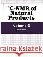 13c-NMR of Natural Products: Volume 2: Diterpenes Atta-Ur-Rahman 9780306438981 Plenum Publishing Corporation - książka