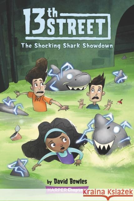 13th Street #4: The Shocking Shark Showdown David Bowles Shane Clester 9780062947888 HarperCollins - książka