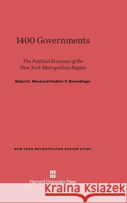 1400 Governments Robert C. Wood 9780674594005 Harvard University Press - książka