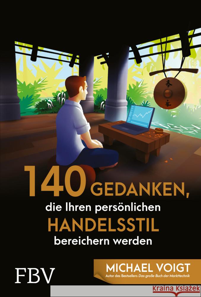140 Gedanken, die Ihren persönlichen Handelsstil bereichern werden Voigt, Michael 9783959723237 FinanzBuch Verlag - książka