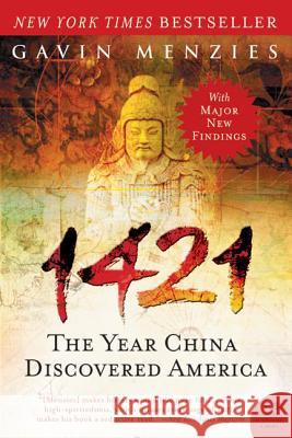 1421: The Year China Discovered America Gavin Menzies 9780061564895 Harper Perennial - książka