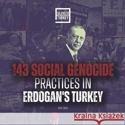 143 Social Genocide Practices In Erdogan's Turkey Hamza Yormaz, Öznur Şahin, Youssef Harvey 9798846389267 Independently Published - książka