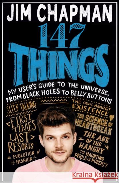 147 Things : A hilariously brilliant guide to this thing called life Chapman, Jim 9781509854158  - książka