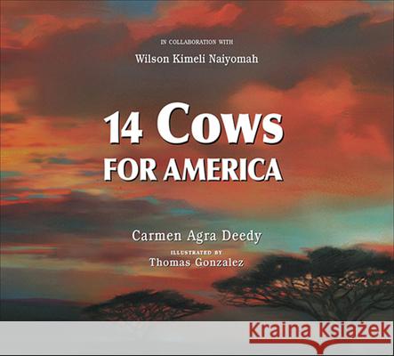 14 Cows for America Carmen Agra Deedy Thomas Gonzalez 9781561454907 Peachtree Publishers - książka