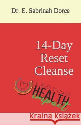 14-Day Reset Cleanse E. Sabrinah Dorce 9781691203383 Independently Published - książka