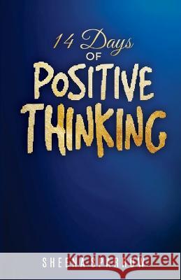 14 Days of Positive Thinking Sheena Sparrow 9798218052706 Sparrow - książka
