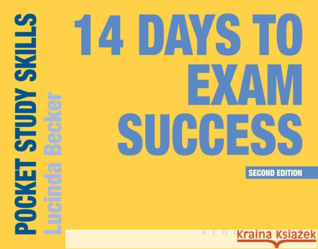 14 Days to Exam Success Lucinda Becker   9781352003710 Bloomsbury Publishing PLC - książka