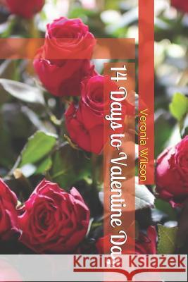 14 Days to Valentine Day Veronia Wilson 9781793197610 Independently Published - książka