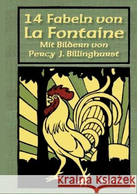 14 Fabeln von La Fontaine: Mit Bildern von Percy J. Billinghurst et al. Jean de L 9783945004883 Alfa-Veda Verlag - książka