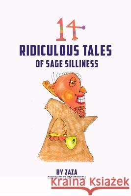 14 Ridiculous Tales of Sage Silliness Jerry (Zaza) Bader Josh Bader 9781988647371 Mrpwebmedia - książka