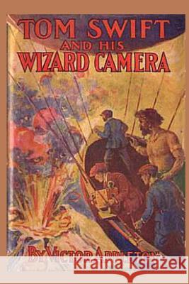 14 Tom Swift and his Wizard Camera Appleton, Victor 9781522773368 Createspace Independent Publishing Platform - książka