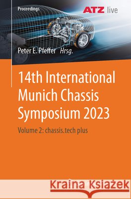 14th International Munich Chassis Symposium 2023: Volume 2: Chassis.Tech Plus