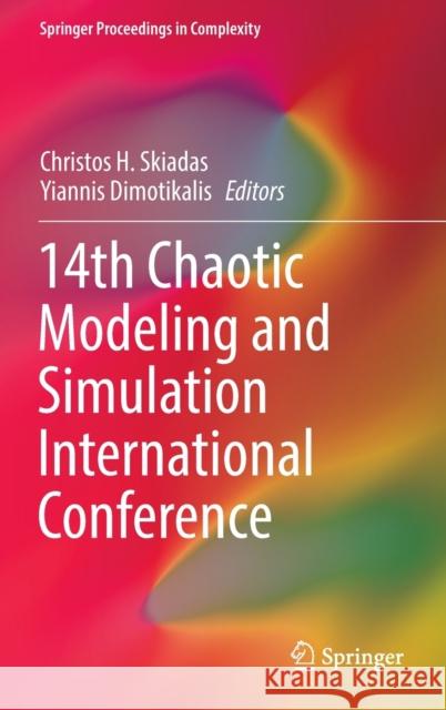 14th Chaotic Modeling and Simulation International Conference  9783030969639 Springer International Publishing - książka