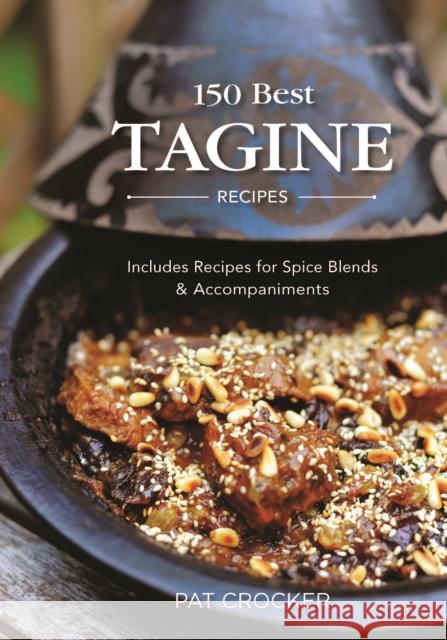 150 Best Tagine Recipes Pat Crocker 9780778802792 Robert Rose Inc - książka