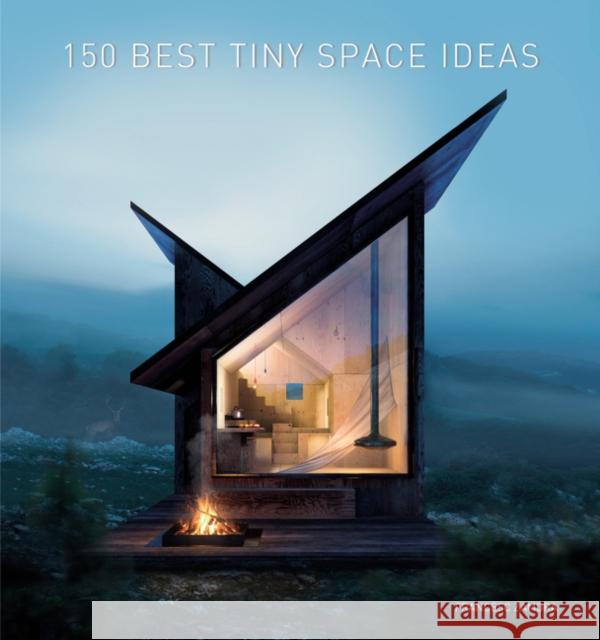 150 Best Tiny Space Ideas Francesc Zamora 9780062909220 HarperCollins Publishers Inc - książka