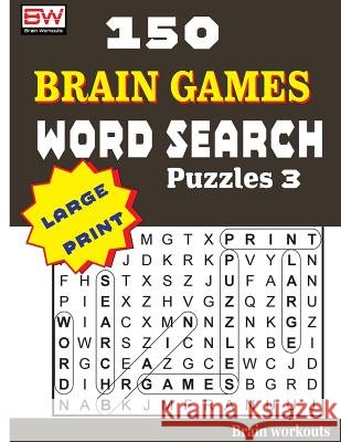 150 Brain Games - Word Search Puzzles 3 Brain Workouts 9781976434907 Createspace Independent Publishing Platform - książka