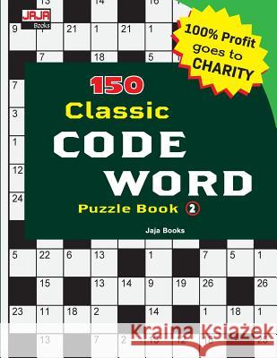 150 Classic Code Word Puzzle Book Jaja Books 9781726092005 Createspace Independent Publishing Platform - książka