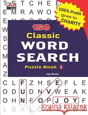 150 Classic Word Search Puzzle Book Jaja Books 9781724107084 Independently Published - książka