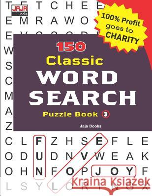 150 Classic WORD SEARCH Puzzles Jaja Books 9781724141347 Independently Published - książka