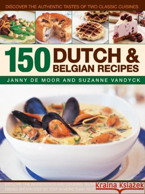 150 Dutch & Belgian Food & Cooking Janny De Moor 9781846815867 Anness Publishing - książka