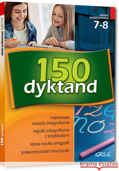 150 dyktand SP 7-8 w.2018 GREG Szymonek Elżbieta Kuczera Beata Cygal Krystyna 9788375178999 Greg - książka