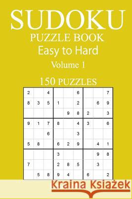 150 Easy to Hard Sudoku Puzzle Book Randy Allen 9781546367079 Createspace Independent Publishing Platform - książka