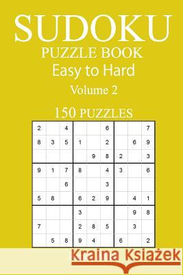 150 Easy to Hard Sudoku Puzzle Book Randy Allen 9781546367086 Createspace Independent Publishing Platform - książka