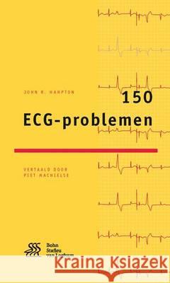 150 Ecg-Problemen John R. Hampton Piet Machielse 9789036813730 Bohn Stafleu Van Loghum - książka