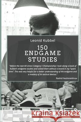 150 Endgame Studies Leonid Kubbel 9781705741979 Independently Published - książka
