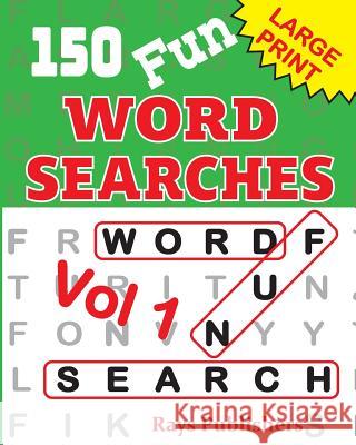 150 Fun Word Search Puzzles Rays Publishers 9781542738439 Createspace Independent Publishing Platform - książka