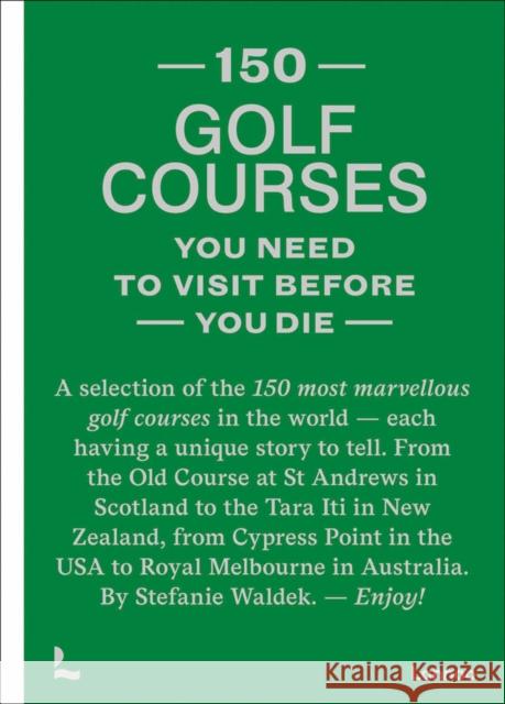 150 golf courses you need to visit before you die  9789401481953 Lannoo Publishers - książka