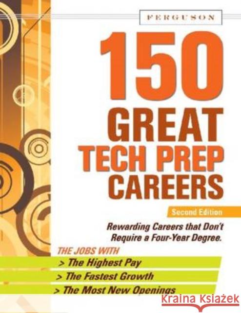 150 Great Tech Prep Careers Ferguson 9780816077335 Ferguson Publishing Company - książka