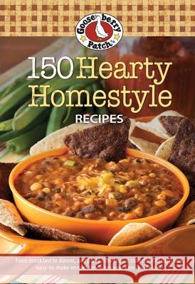 150 Hearty Homestyle Recipes Gooseberry Patch 9781620932124 Gooseberry Patch - książka