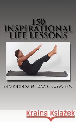 150 Inspirational Life Lessons Sha-Rhonda M. Davi 9781523854974 Createspace Independent Publishing Platform - książka