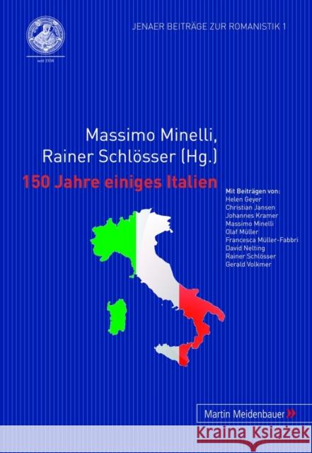 150 Jahre Einiges Italien Minelli, Massimo 9783899752830 Peter Lang Gmbh, Internationaler Verlag Der W - książka