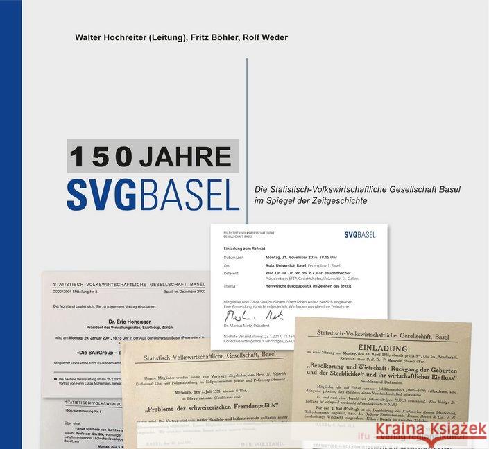 150 Jahre SVG Basel Hochreiter, Walter, Böhler, Fritz, Weder, Rolf 9783955052232 Verlag Regionalkultur - książka