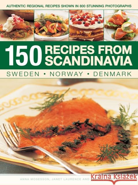 150 Recipes from Scandinavia Mosesson Anna 9781846817342 Anness Publishing - książka