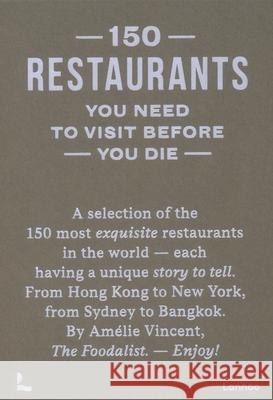150 Restaurants You Need to Visit Before You Die Amelie Vincent 9789401495707 Lannoo Publishers - książka