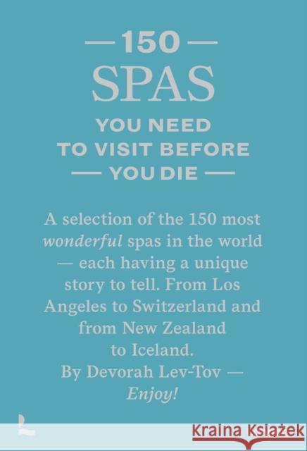 150 Spas You Need to Visit Before You Die Devorah Lev-Tov 9789401497473 Lannoo Publishers - książka