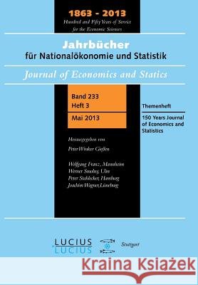 150 Years Journal of Economics and Statistics: Themenheft 3/Bd. 233 (2013) Jahrbücher Für Nationalökonomie Und Statistik Franz, Wolfgang 9783828205833 De Gruyter Oldenbourg - książka