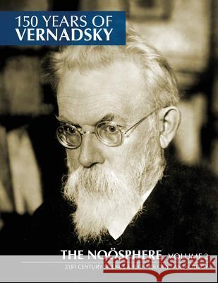 150 Years of Vernadsky: The Noösphere Ross, Jason a. 9781500605391 Createspace - książka