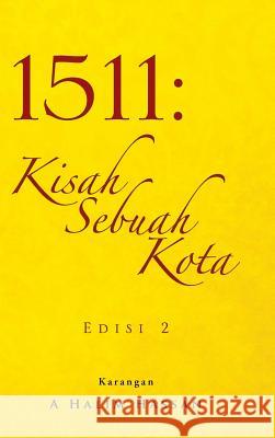 1511: Kisah Sebuah Kota A. Halim Hassan 9781482898323 Authorsolutions (Partridge Singapore) - książka