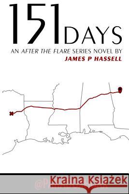 151 Days James P. Hassell 9781530620081 Createspace Independent Publishing Platform - książka