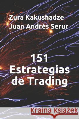 151 Estrategias de Trading Juan Andres Serur Zura Kakushadze 9781071261873 Independently Published - książka