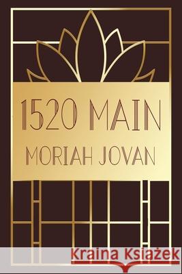 1520 Main Moriah Jovan 9781732030268 B1 Mediaworx - książka