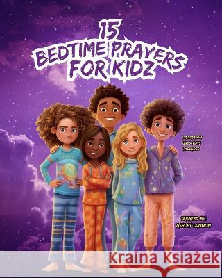 15 Bedtime Prayers for Kids Ashley Lunnon   9798398760781 Independently Published - książka