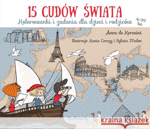 15 cudów świata SIEDMIORÓG Kersaint Anne 9788377913697 Siedmioróg - książka