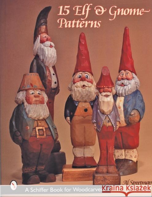 15 Elf and Gnome Patterns Al Streetman 9780764308420 Schiffer Publishing - książka